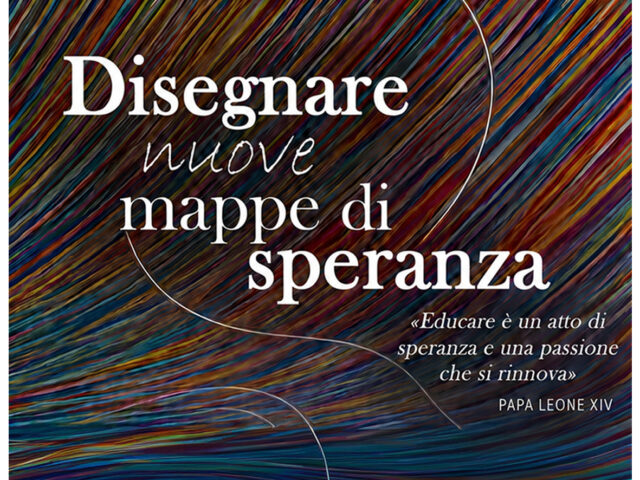 DISEGNARE NUOVE MAPPE DI SPERANZA